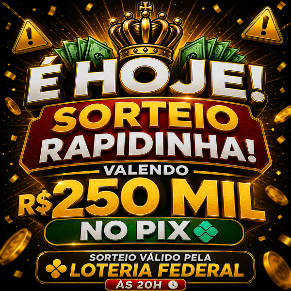 💎 RAPIDINHA VALENDO R$250.000,00 no PIX! 💸